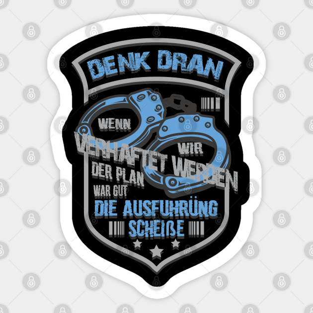 Lustige Gauner Spruch Lustige Sprueche Sticker TeePublic
